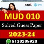 IGNOU MUD 010 Solved Guess Papers With Chapter wise important question , IGNOU previous years papers