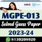 IGNOU MGPE 013 Solved Guess Paper with Important Questions