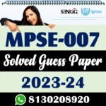 IGNOU MPSE 007 Solved Guess Paper with Important Questions