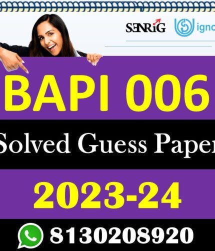 IGNOU BAPI 006 Solved Guess Papers With Chapter wise important question , IGNOU previous years papers