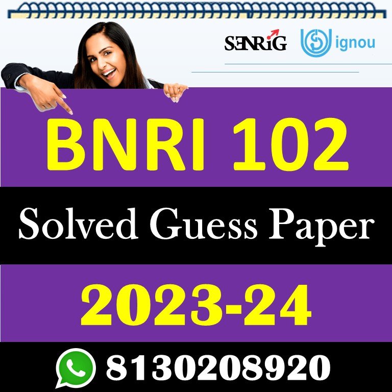 IGNOU BNRI 102 Solved Guess Papers With Chapter wise important question , IGNOU previous years papers