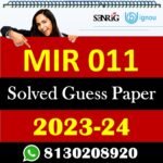 IGNOU MIR 011 Solved Guess Papers With Chapter wise important question , IGNOU previous years papers