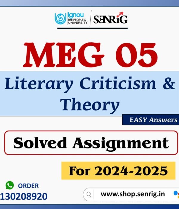 MEG 05 Literary Criticism and Theory Solved Assignment for Session 2024-25 Download PDF