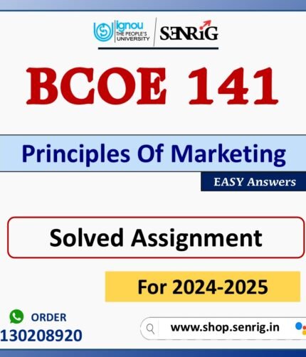 BCOE 141 Principles Of Marketing Solved Assignment for Session 2024-25 Download PDF