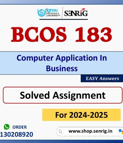 BCOS 183 Computer Application In Business Solved Assignment for Session 2024-25 Download PDF