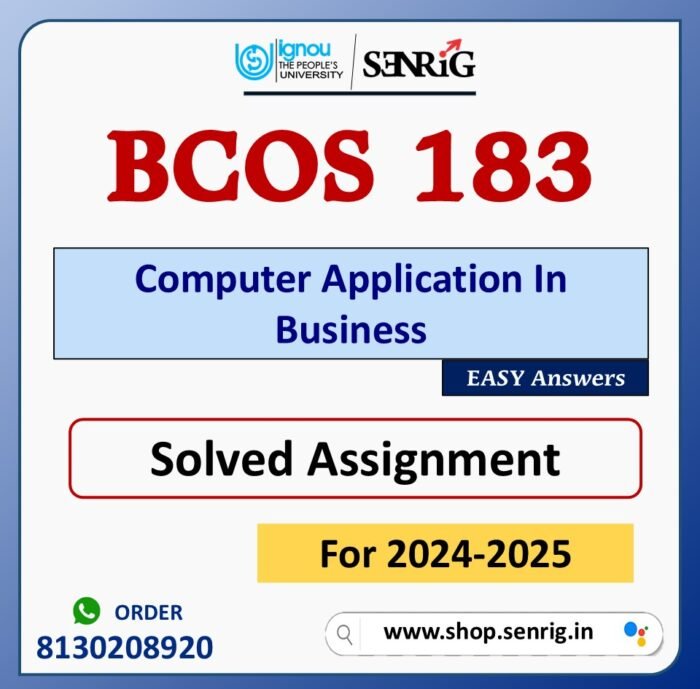 BCOS 183 Computer Application In Business Solved Assignment for Session 2024-25 Download PDF