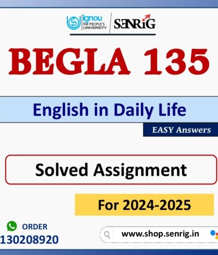 BEGLA 135 English in Daily Life Solved Assignment for Session 2024-25 Download PDF