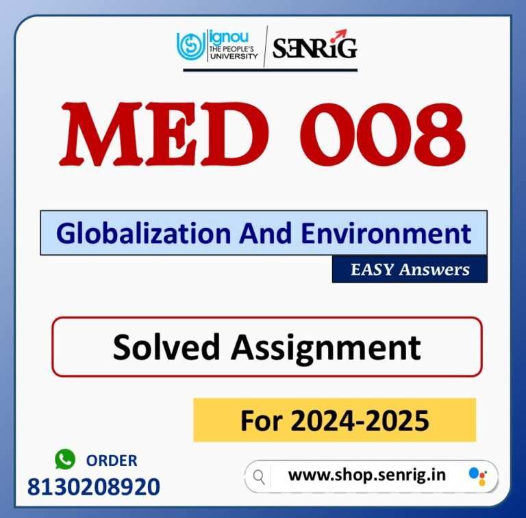 MED 008 Globalization And Environment Solved Assignment for Session 2024-25 Download PDF