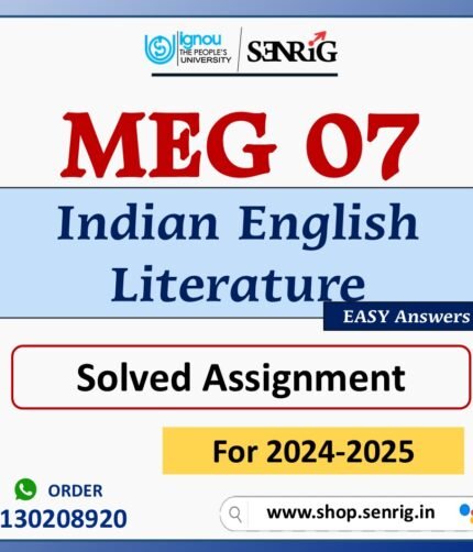 MEG 07 Indian English Literature Solved Assignment for Session 2024-25 Download PDF