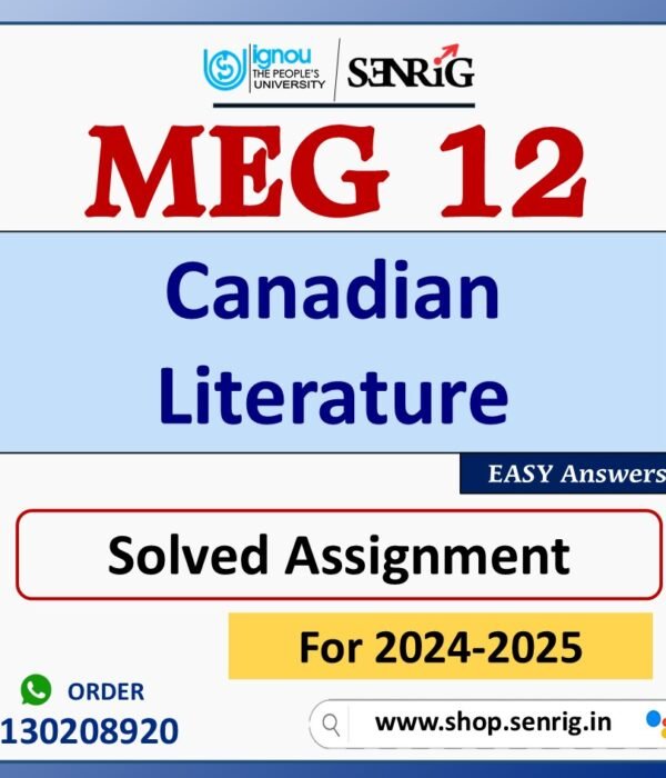 MEG 12 Canadian Literature Solved Assignment for Session 2024-25 Download PDF