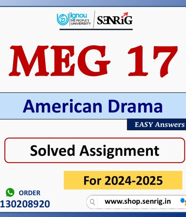 MEG 17 American Drama Solved Assignment for Session 2024-25 Download PDF