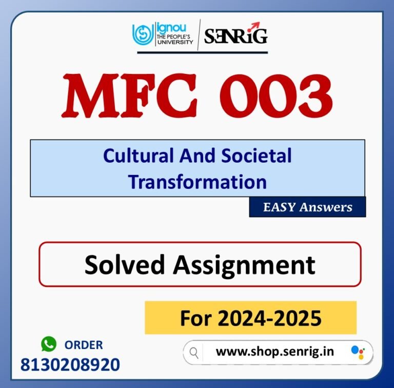 MFC 003 Cultural And Societal Transformation Solved Assignment for Session 2024-25 Download PDF