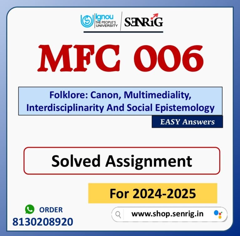 MFC 006 Folklore: Canon, Multimediality, Interdisciplinarity And Social Epistemology Solved Assignment for Session 2024-25 Download PDF