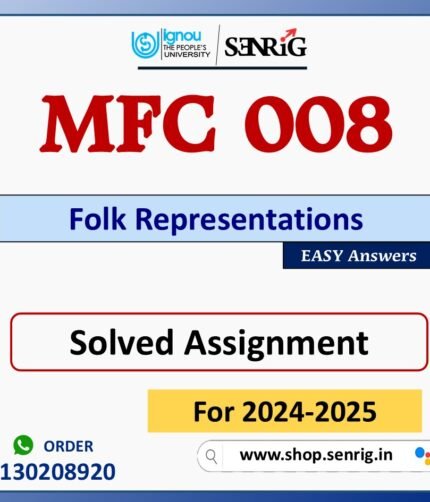 MFC 008 Folk Representations Solved Assignment for Session 2024-25 Download PDF