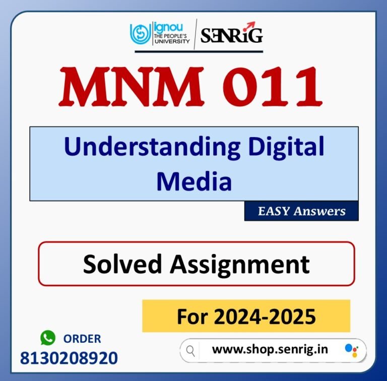 MNM 011 Understanding Digital Media Solved Assignment for Session 2024-25 Download PDF