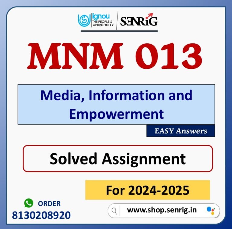 MNM 013 Media, Information and Empowerment Solved Assignment for Session 2024-25 Download PDF