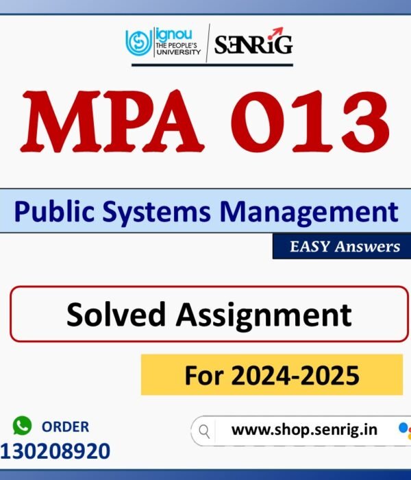 MPA 013 Public Systems Management Solved Assignment for Session 2024-25 Download PDF
