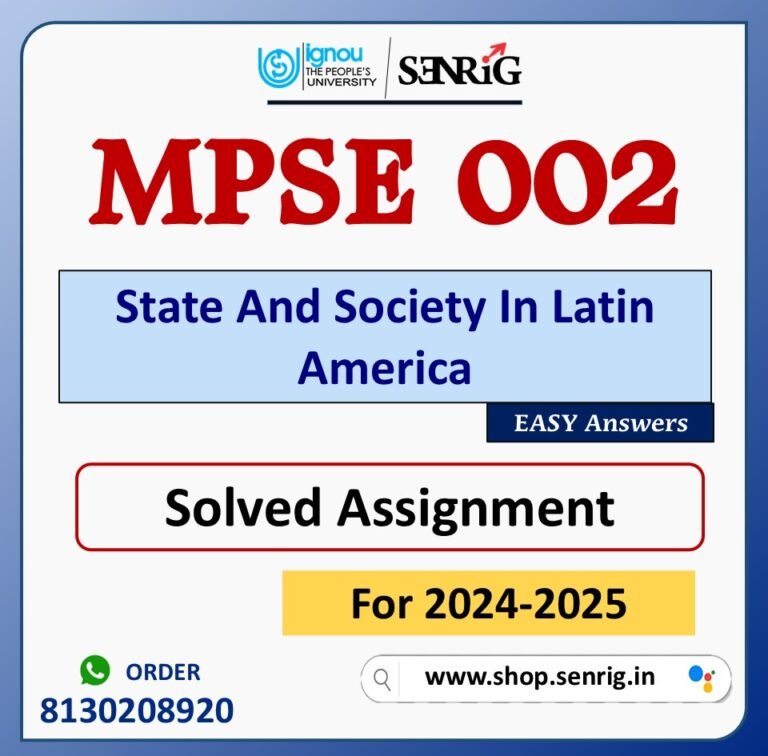 MPSE 002 State And Society In Latin America Solved Assignment for Session 2024-25 Download PDF