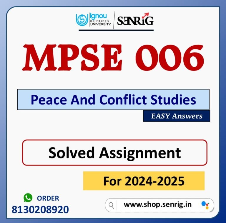 MPSE 006 Peace And Conflict Studies Solved Assignment for Session 2024-25 Download PDF