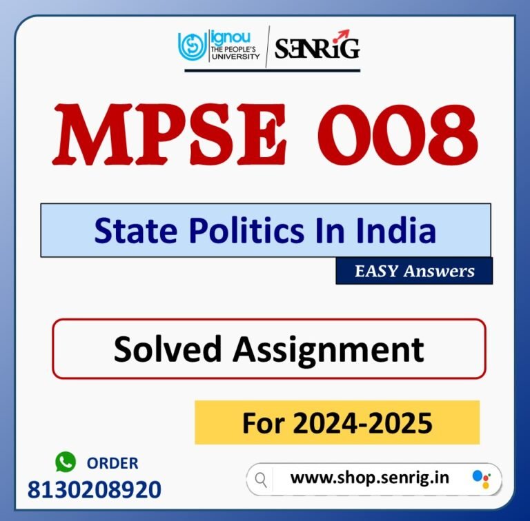 MPSE 008 State Politics In India Solved Assignment for Session 2024-25 Download PDF