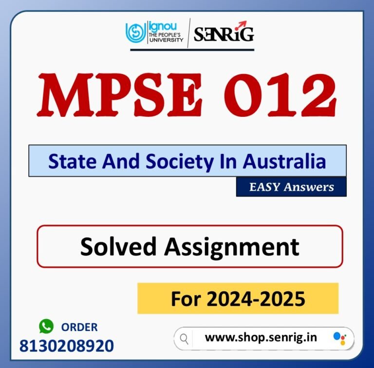 MPSE 012 State And Society In Australia Solved Assignment for Session 2024-25 Download PDF