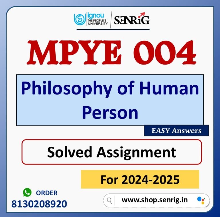 MPYE 004 Philosophy of Human Person Solved Assignment for Session 2024-25 Download PDF