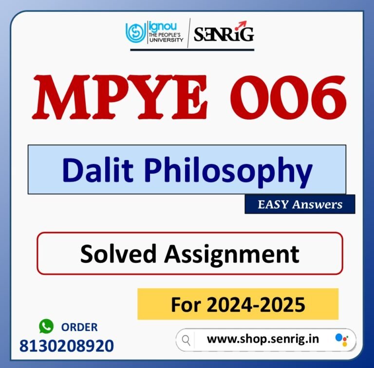 MPYE 006 Dalit Philosophy Solved Assignment for Session 2024-25 Download PDF