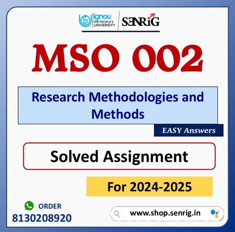 MSO 002 Research Methodologies and Methods Solved Assignment for Session 2024-25 Download PDF