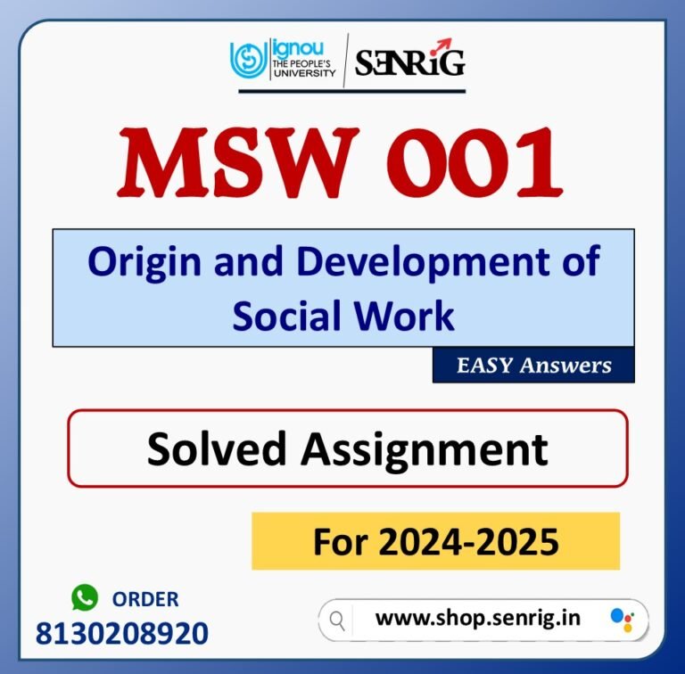 MSW 001 Origin and Development of Social Work Solved Assignment for Session 2024-25 Download PDF