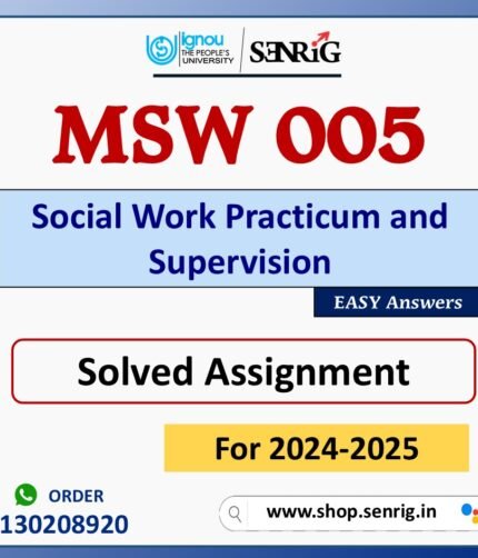 MSW 005 Social Work Practicum and Supervision Solved Assignment for Session 2024-25 Download PDF