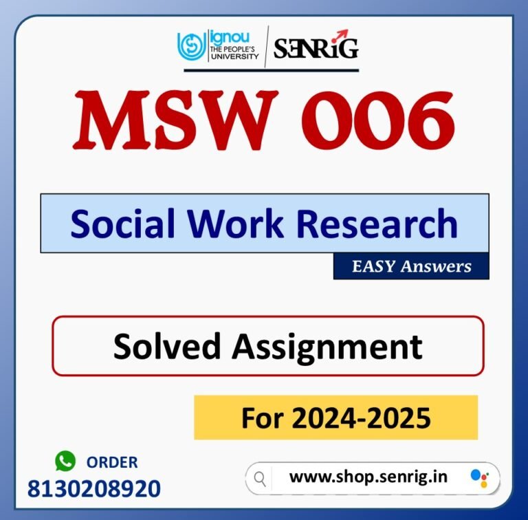 MSW 006 Social Work Research Solved Assignment for Session 2024-25 Download PDF