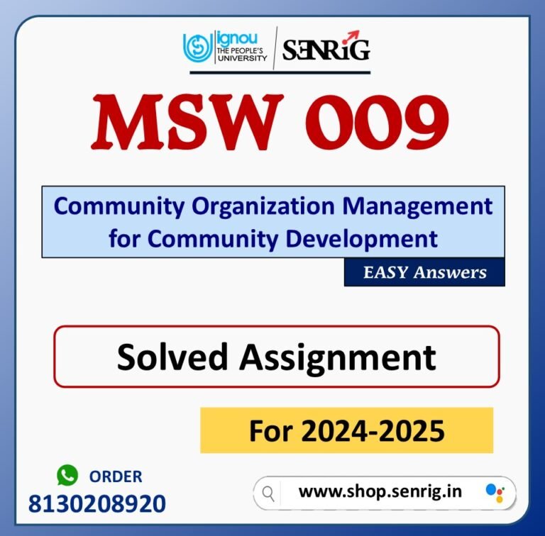 MSW 009 Community Organization Management for Community Development Solved Assignment for Session 2024-25 Download PDF