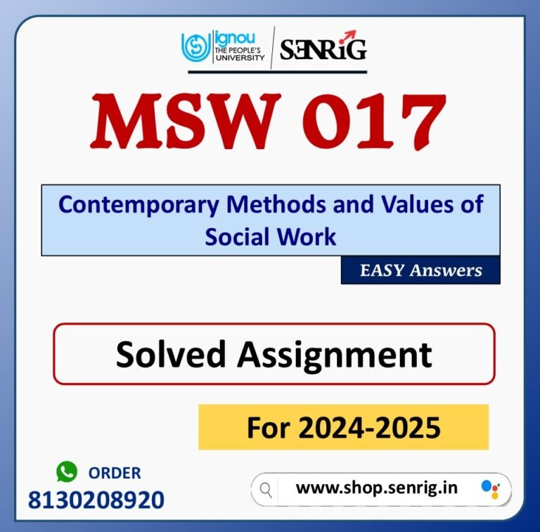 MSW 017 Contemporary Methods and Values of Social Work Solved Assignment for Session 2024-25 Download PDF