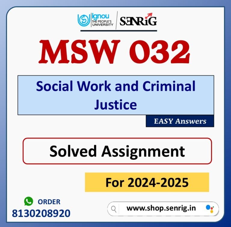 MSW 032 Social Work and Criminal Justice Solved Assignment for Session 2024-25 Download PDF