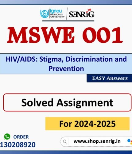 MSWE 001 HIV/AIDS: Stigma, Discrimination and Prevention Solved Assignment for Session 2024-25 Download PDF