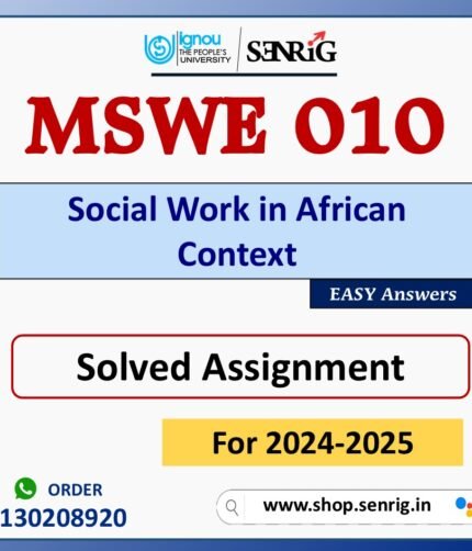 MSWE 010 Social Work in African Context Solved Assignment for Session 2024-25 Download PDF