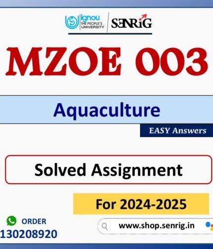 MZOE 003 Aquaculture Solved Assignment for Session 2024-25 Download PDF