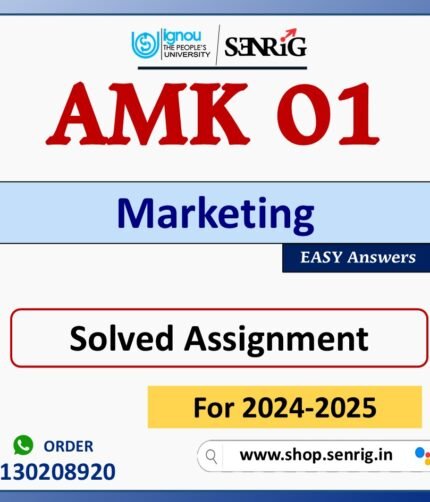 AMK 01 Marketing Solved Assignment for Session 2024-25 Download PDF