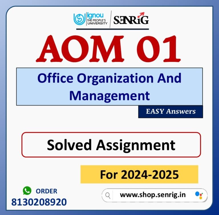 AOM 01 Office Organization And Management Solved Assignment for Session 2024-25 Download PDF