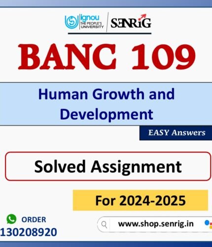 BANC 109 Human Growth and Development Solved Assignment for Session 2024-25 Download PDF