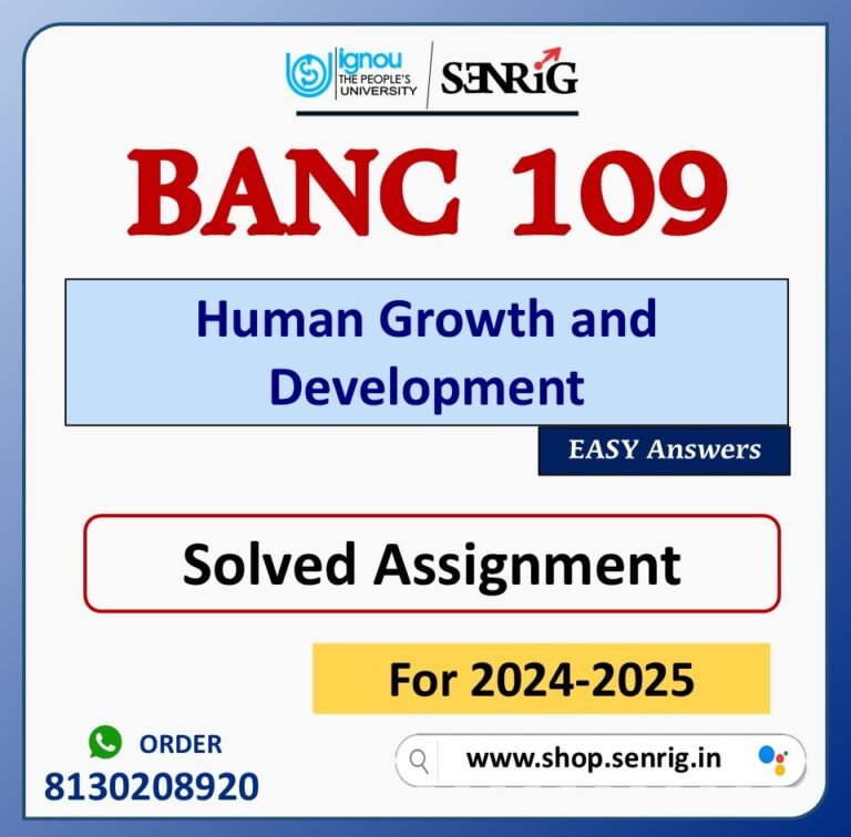 BANC 109 Human Growth and Development Solved Assignment for Session 2024-25 Download PDF