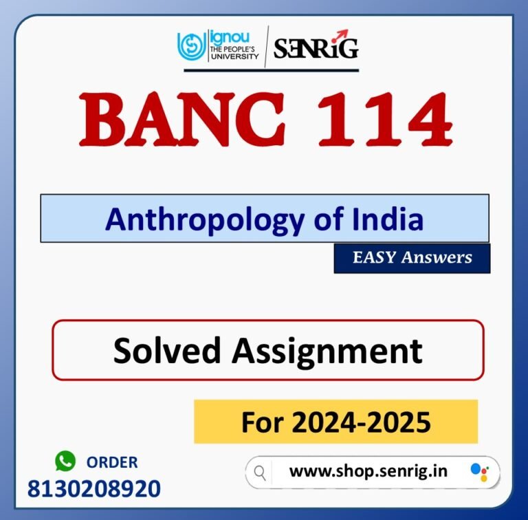 BANC 114 Anthropology of India Solved Assignment for Session 2024-25 Download PDF