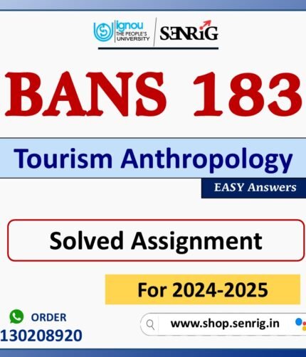 BANS 183 Tourism Anthropology Solved Assignment for Session 2024-25 Download PDF