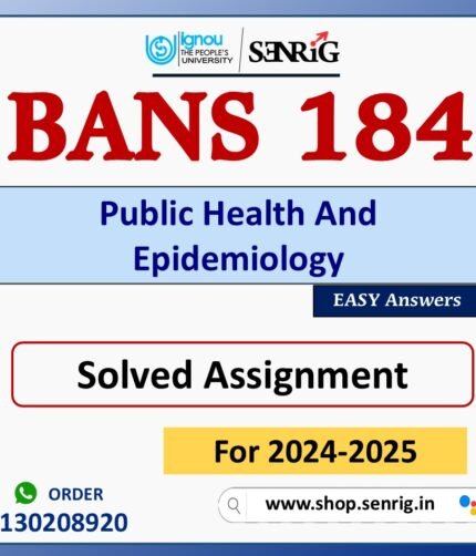 BANS 184 Public Health And Epidemiology Solved Assignment for Session 2024-25 Download PDF