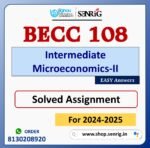 BECC 108 Intermediate Microeconomics-II Solved Assignment for Session 2024-25 Download PDF