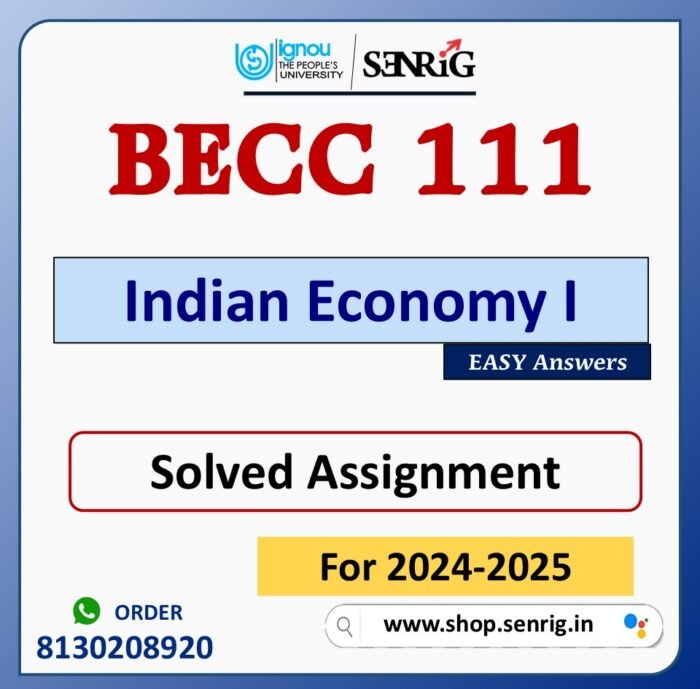 BECC 111 Indian Economy I Solved Assignment for Session 2024-25 Download PDF