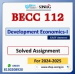 BECC 112 Development Economics-I Solved Assignment for Session 2024-25 Download PDF