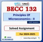 BECC 132 Principles Of Microeconomics - II Solved Assignment for Session 2024-25 Download PDF