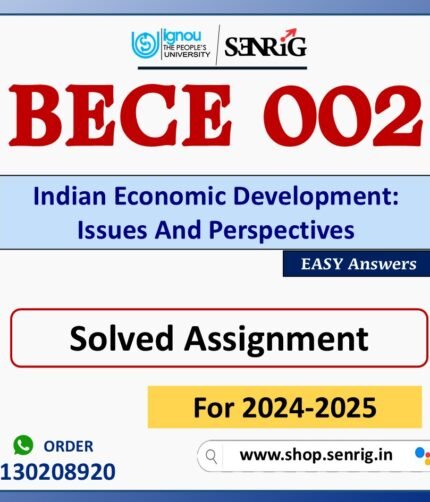 BECE 002 Indian Economic Development: Issues And Perspectives Solved Assignment for Session 2024-25 Download PDF