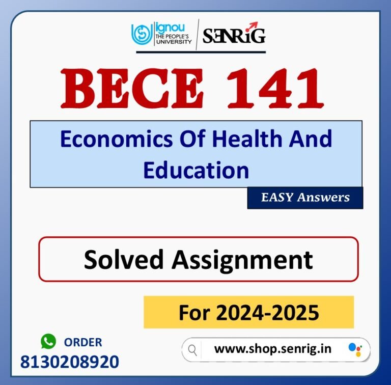 BECE 141 Economics Of Health And Education Solved Assignment for Session 2024-25 Download PDF